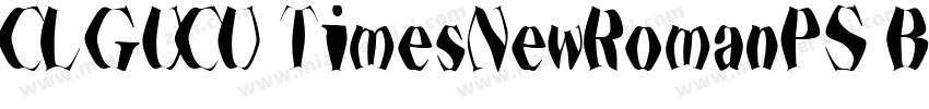 CLGUCU TimesNewRomanPS BoldMT字体转换